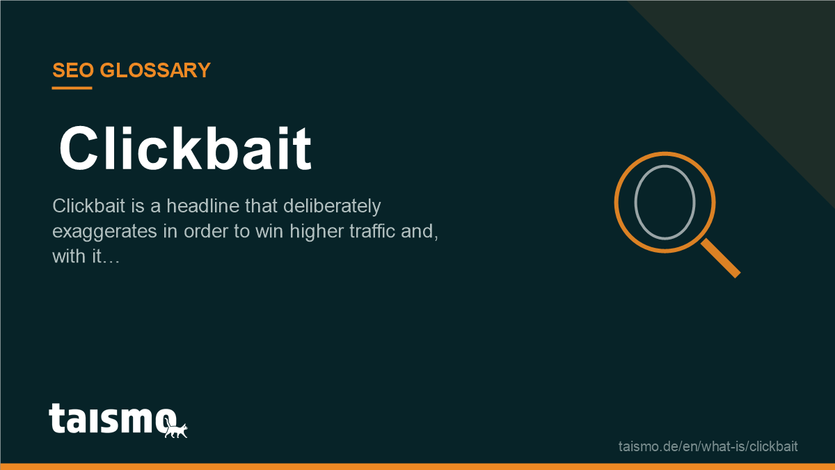 Clickbait: Clickbait is a headline that deliberately exaggerates in order to win higher traffic and, with it…