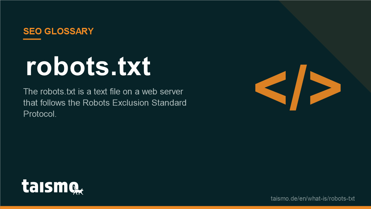 robots.txt: The robots.txt is a text file on a web server that follows the Robots Exclusion Standard Protocol.