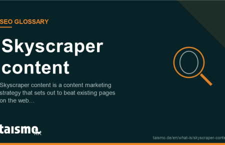 Skyscraper content: Skyscraper content is a content marketing strategy that sets out to beat existing pages on the web…