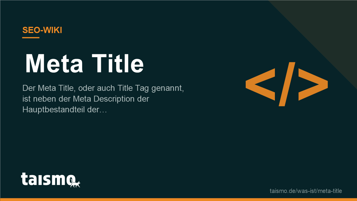 Meta Title erklärt: Der Meta Title, oder auch Title Tag genannt, ist neben der Meta Description der Hauptbestandteil der Snippets auf…