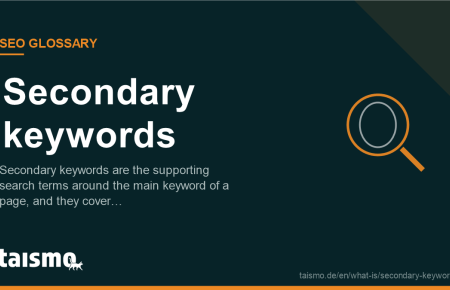 Secondary keywords: Secondary keywords are the supporting search terms around the main keyword of a page, and they cover…