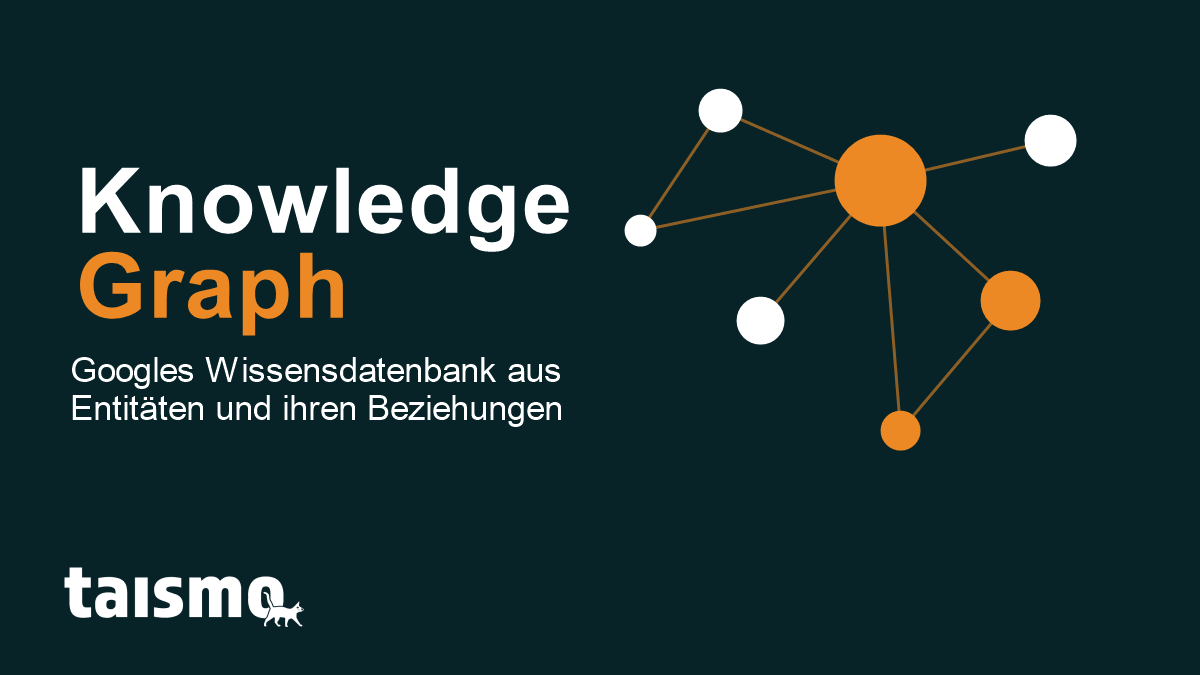Knowledge Graph erklärt: Googles Wissensdatenbank aus Entitäten und ihren Beziehungen als vernetzter Graph