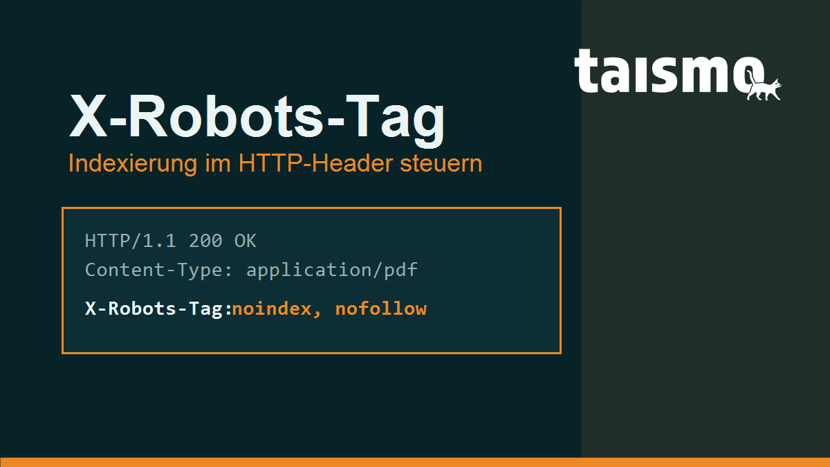 X-Robots-Tag im HTTP-Header: Indexierungssteuerung mit den Direktiven noindex und nofollow fuer HTML, PDF und Bilder