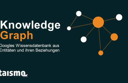 Knowledge Graph erklärt: Googles Wissensdatenbank aus Entitäten und ihren Beziehungen als vernetzter Graph