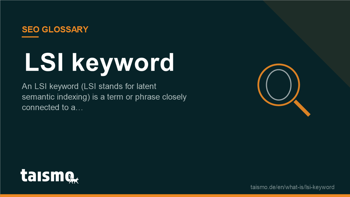 LSI keyword: An LSI keyword (LSI stands for latent semantic indexing) is a term or phrase closely connected to a…