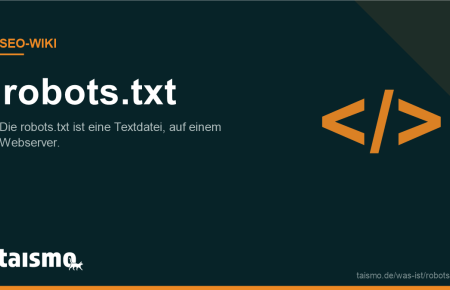 robots.txt erklärt: Die robots.txt ist eine Textdatei, auf einem Webserver.