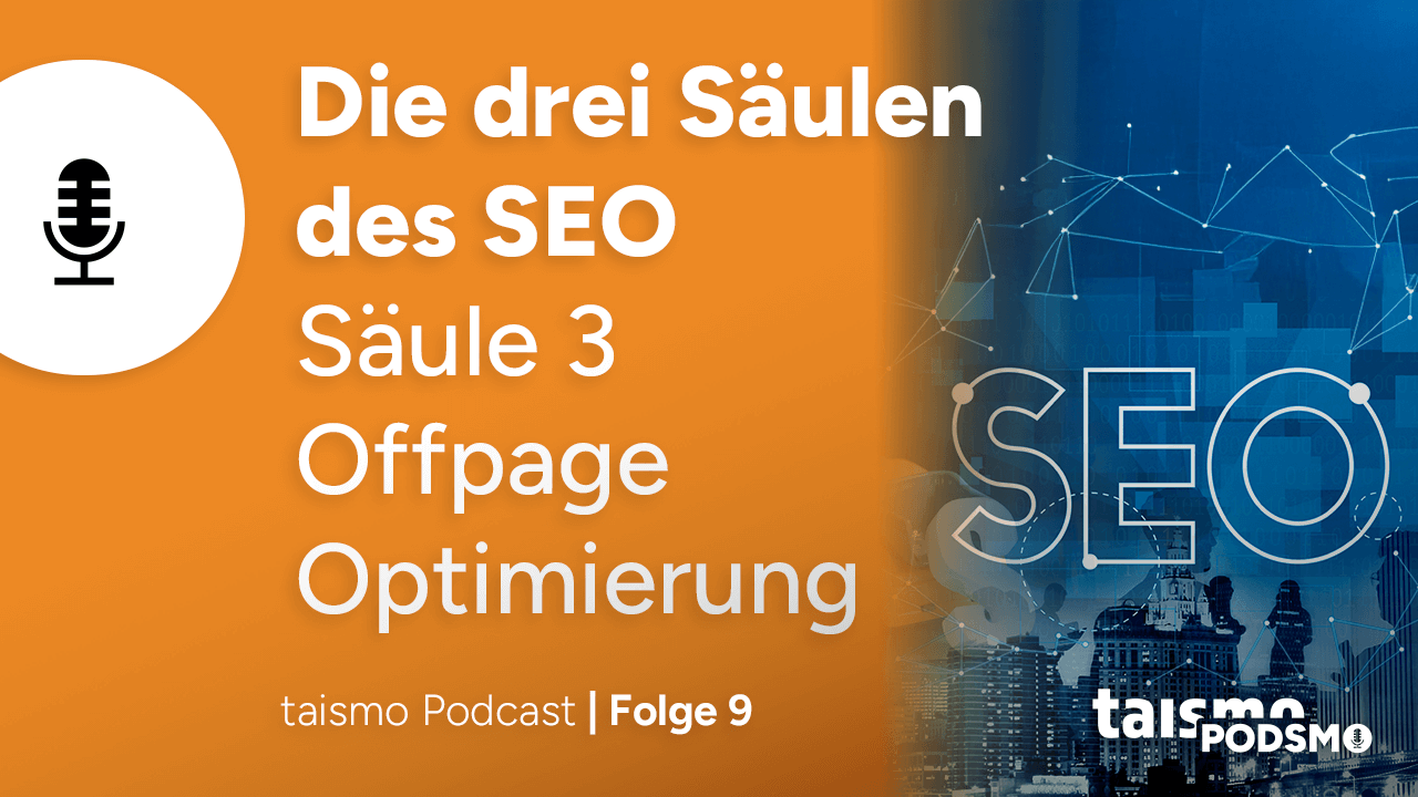 Podsmo Folge 9: Säule 3 – Offpage Optimierung