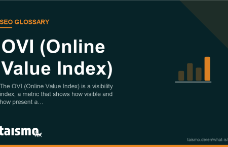 OVI (Online Value Index): The OVI (Online Value Index) is a visibility index, a metric that shows how visible and how present a…