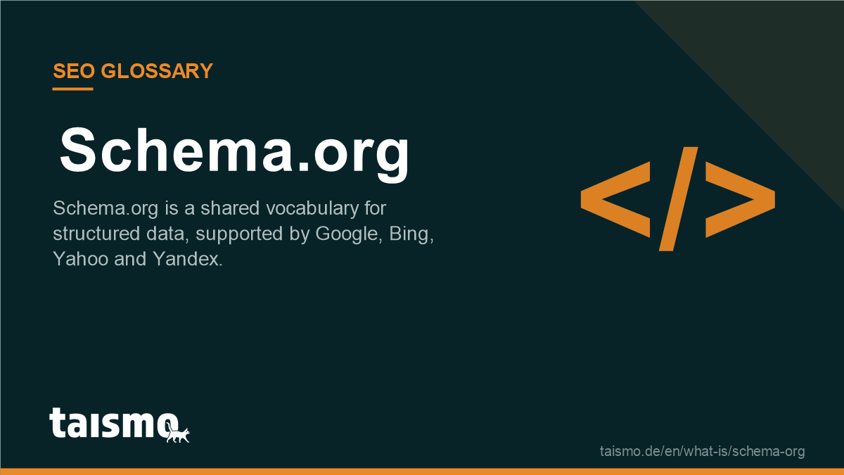 Schema.org: Schema.org is a shared vocabulary for structured data, supported by Google, Bing, Yahoo and Yandex.