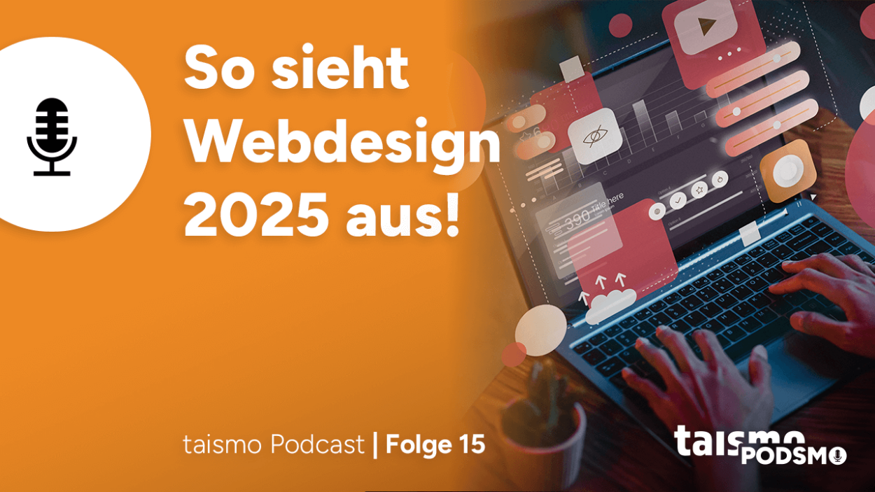Podsmo Folge 15: Von blinkenden GIFs zu modernen Must-Haves: So sieht Webdesign 2025 aus!