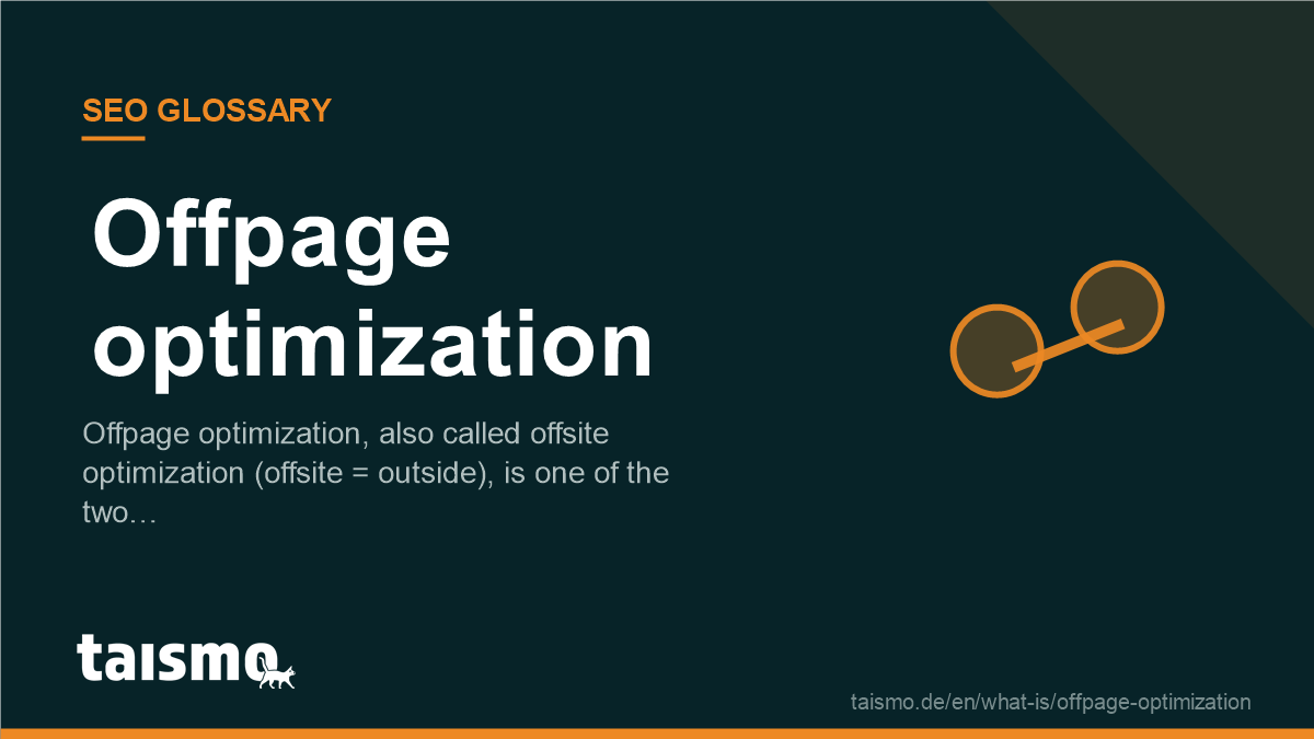 Offpage optimization: Offpage optimization, also called offsite optimization (offsite = outside), is one of the two…