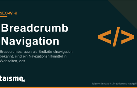 Breadcrumb Navigation erklärt: Breadcrumbs, auch als Brotkrümelnavigation bekannt, sind ein Navigationshilfsmittel in Webseiten, das einen…