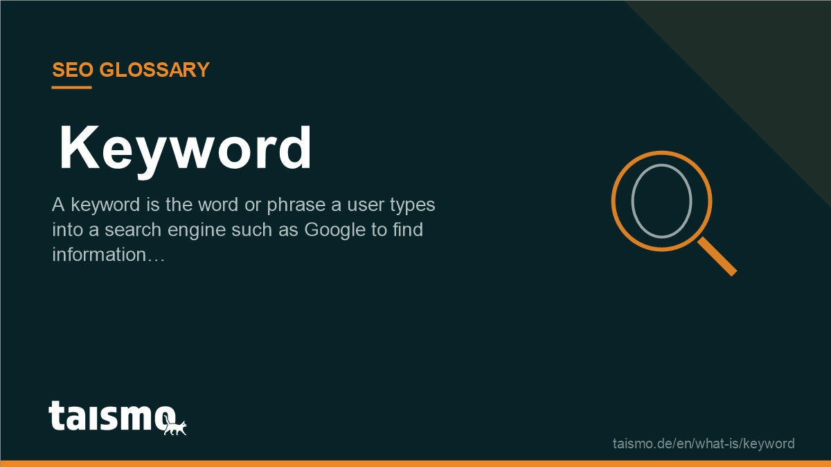 Keyword: A keyword is the word or phrase a user types into a search engine such as Google to find information…