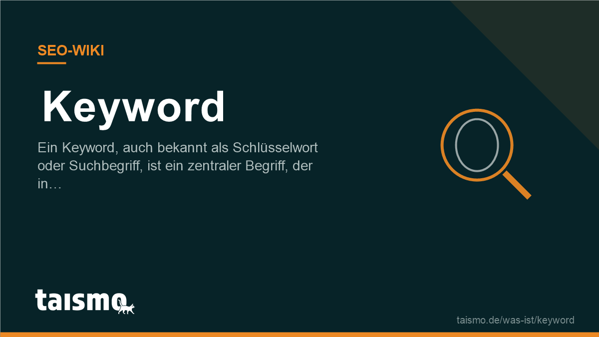 Keyword explained: the search term a user types into Google and how it steers SEO and the search results