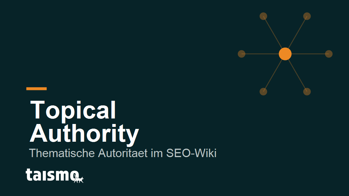 Topical Authority erklärt: thematische Autorität durch umfassende, tiefe und intern vernetzte Inhalte zu einem Themengebiet