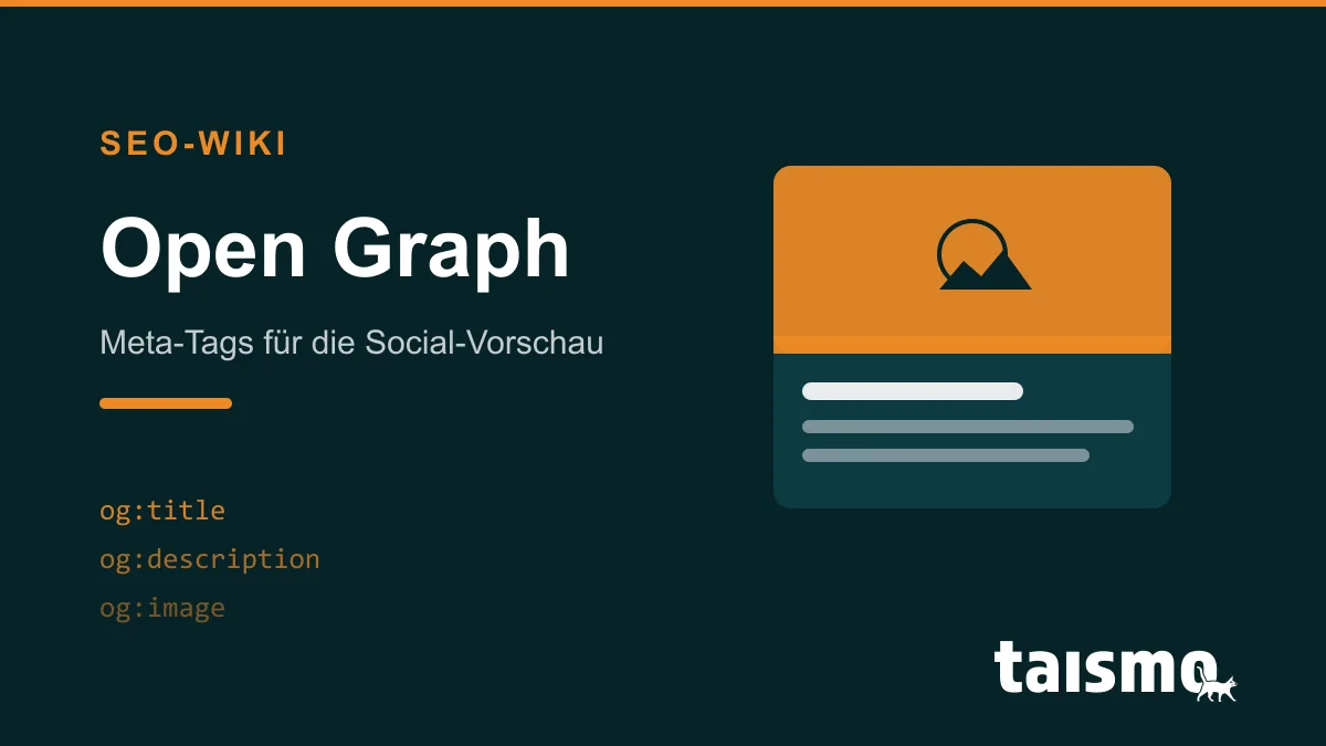 Open Graph tags: meta tag standard for the link preview when sharing on social networks with og:title, og:description, and og:image, explained in the taismo SEO wiki